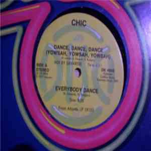 Chic / Sister Sledge - Dance, Dance, Dance / Everybody Dance / We Are Family / He's The Greatest Dancer