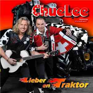 Chuelee - Lieber En Traktor
