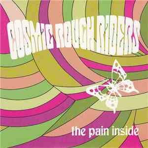 Cosmic Rough Riders - The Pain Inside
