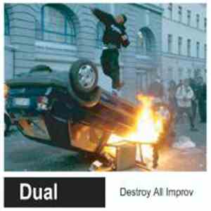 Dual  - Destroy All Improv
