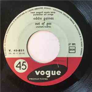 Eddie Gaines - Out Of Gas / I Never Had It So Good