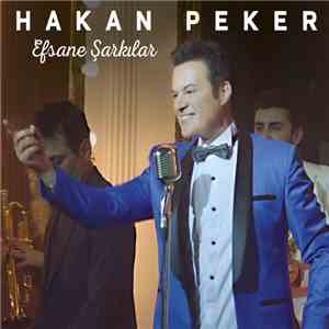 Hakan Peker - Efsane Şarkılar