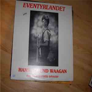 Hans Edmund Waagan - Eventyrlandet