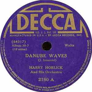Harry Horlick And His Orchestra - Danube Waves