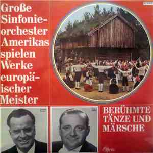 Hollywood Bowl Symphony Orchestra, Capitol Symphony Orchestra - Berühmte Tänze Und Märsche