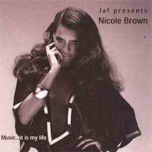 Jaf Presents Nicole Brown - Music... It Is My Life