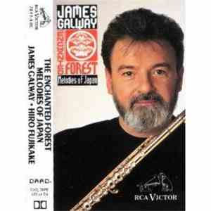 James Galway • Hiro Fujikake - The Enchanted Forest — Melodies Of Japan