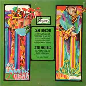 Jean Sibelius, Carl Nielsen / Aaron Rosand - Symphony No. Six "Sinfonia Semplice" / Six Humoresques