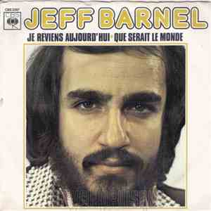 Jeff Barnel - Je Reviens Aujourd'hui