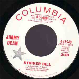 Jimmy Dean - Striker Bill / Things Have Gone To Pieces