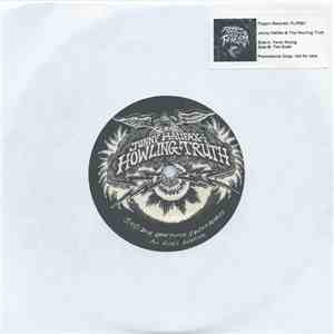 Jonny Halifax & The Howling Truth - Fever Rising / The Sloth