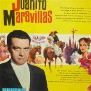 Juanito Maravillas - Al Que Le Vive Su Madre