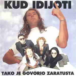 Kud Idijoti - Tako Je Govorio Zaratusta