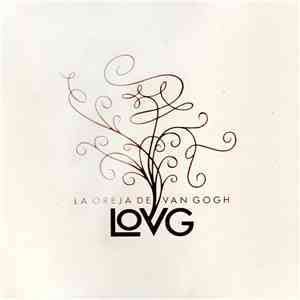 La Oreja De Van Gogh - LOVG