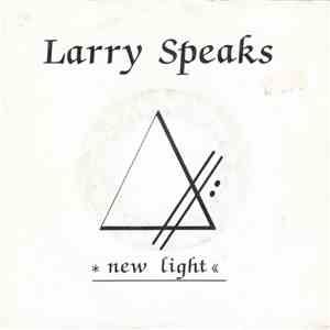Larry Speaks - New Light