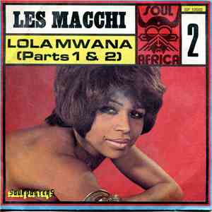 Les Macchi - Lola Mwana