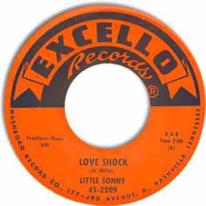 Little Sonny - Love Shock / I'll Love You Baby (Until The Day I Die)