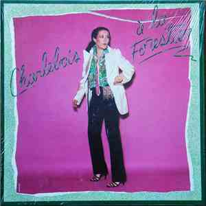 Louise Forestier - Charlebois À La Forestier
