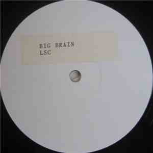 L.S.C. / Wood Dragons - Big Brain / Occam's Razor