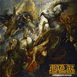 Mad At The World - Destruction Process
