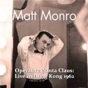 Matt Monro - "Operation Santa Claus" Live in Hong Kong, 1962