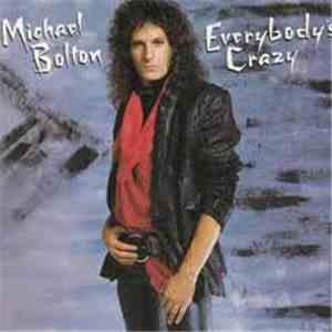 Michael Bolton - Everybody's Crazy