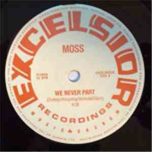Moss  - We Never Part