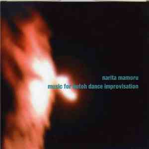 Narita Mamoru - Music For Butoh Dance Improvisation