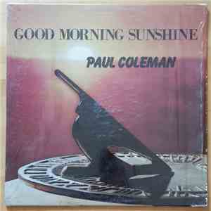 Paul Coleman - Good Morning Sunshine