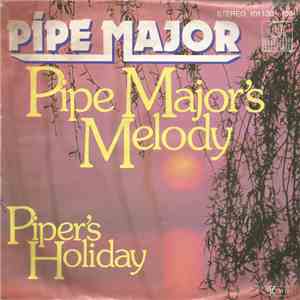 Pipe Major - Pipe Major's Melody / Piper's Holiday