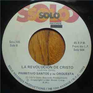 Primitivo Santos y Su Orquesta - Revolucion de Cristo / Poema