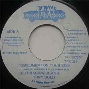 Red Dragon / Brian & Tony Gold - Compliment On Your Kiss