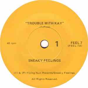 Sneaky Feelings - Trouble With Kay