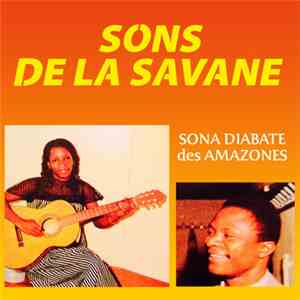 Sona Diabate Des Amazones - Sons De La Savane