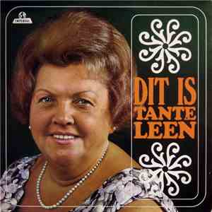 Tante Leen - Dit Is Tante Leen