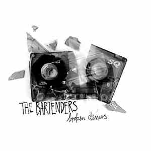 The Bartenders - Broken Demos
