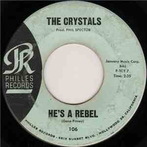The Crystals - He's A Rebel / I Love You Eddie