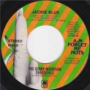 The Ozark Mountain Daredevils - Jackie Blue