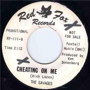 The Savages  - The Best Thing You Ever Had / Cheating On Me