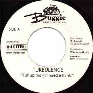 Turbulence  / Warrior King - Full Up Me Girl Head A Think / On My Knees I Pray