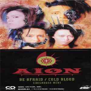 Aion  - Be Afraid / Cold Blood