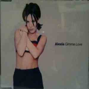Alexia - Gimme Love