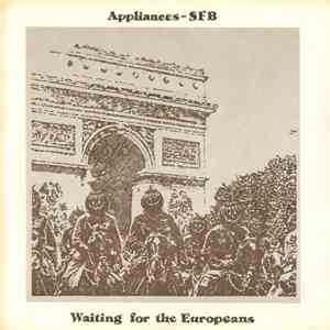 Appliances-SFB - Waiting For The Europeans / Head Culture