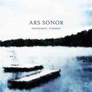 Ars Sonor - Transient / Eternal