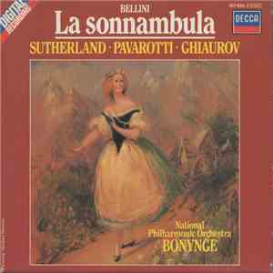 Bellini - Sutherland, Pavarotti, Ghiaurov - National Philharmonic Orchestra, Bonynge - La Sonnambula