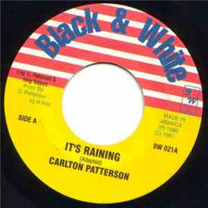 Carlton Patterson / King Tubbys - It's Raining / Rainy Weather