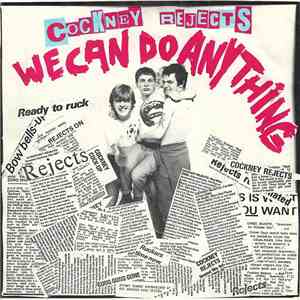 Cockney Rejects - We Can Do Anything