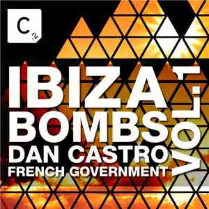 Dan Castro, French Government - Ibiza Bombs Vol. 1