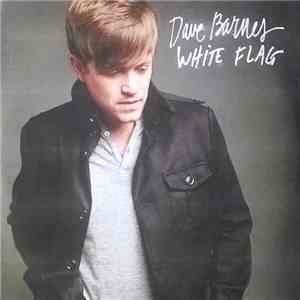 Dave Barnes - White Flag