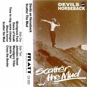 Devils On Horseback - Scatter The Mud